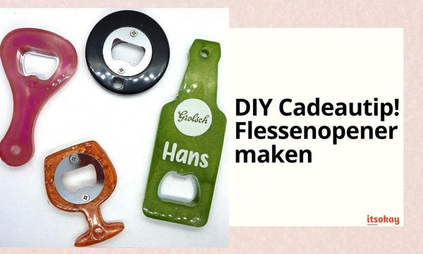 DIY Cadeau Tip! Flessenopener maken met epoxy hars - itsOkay